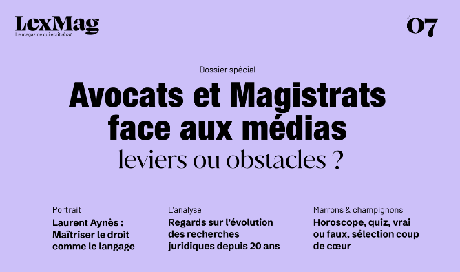 Le média training des avocats s&rsquo;invite dans la presse juridique